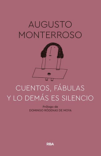 Cuentos, fábulas y lo demás es silencio (FICCIÓN GENERAL)