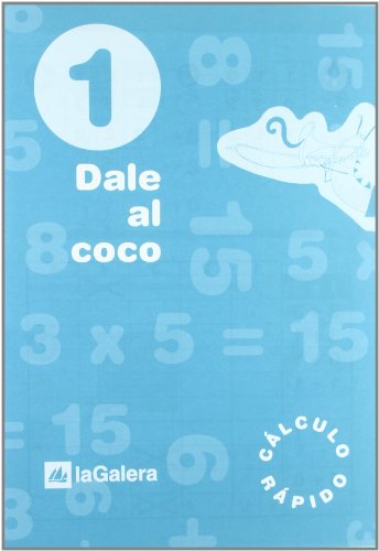 Dale al coco - Cuaderno de cálculo rápido 1