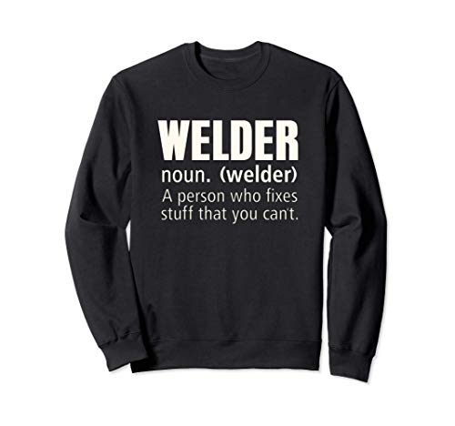Definición de soldador Arregla cosas divertidas de soldadura Sudadera