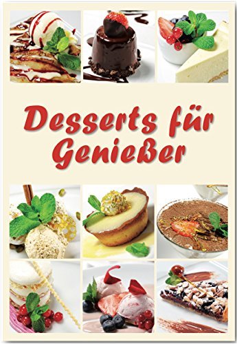 Desserts für Genießer: Rezepte geeignet für den Thermomix