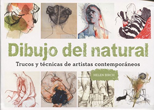 Dibujo del natural. Trucos y técnicas de artistas contemporáneos