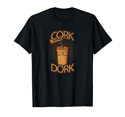 El amante del vino divertido Cork Dork Camiseta