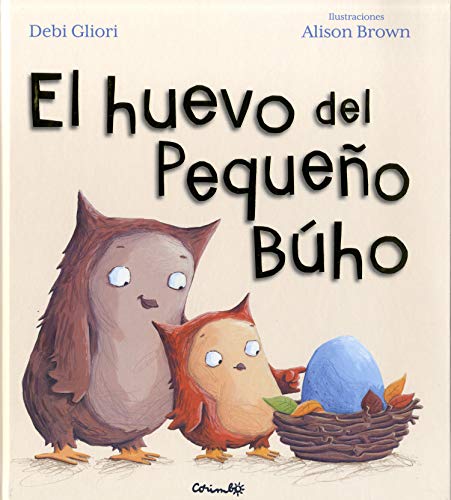 EL HUEVO DEL PEQUEÑO BÚHO (Álbumes ilustrados)