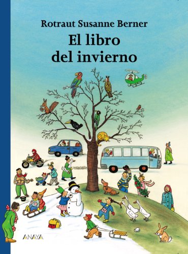 El libro del invierno (PRIMEROS LECTORES (1-5 años) - Los libros de las estaciones)