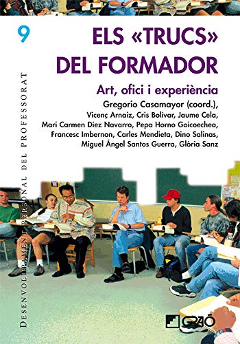 Els trucs del formador: Art, ofici i experiència: 009 (Desenvolupament Personal)