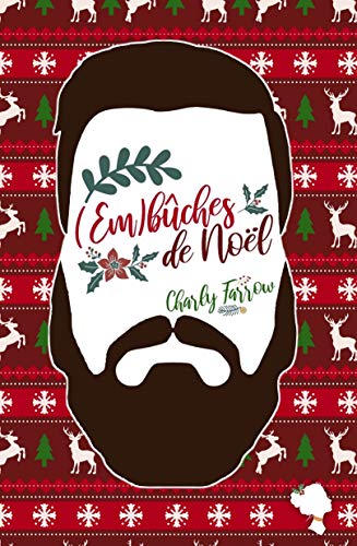 (Em)bûches de Noël: Romance de Noël (French Edition)
