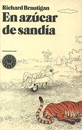 EN AZUCAR DE SANDIA by R BRAUTIGAN(1900-01-01)