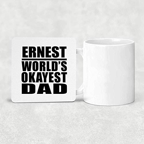 Ernest Worlds Okayest Dad - Drink Coaster Posavasos para Bebidas, de Corcho - Regalo para Cumpleaños, Aniversario, Día de Navidad o Día de Acción de Gracias