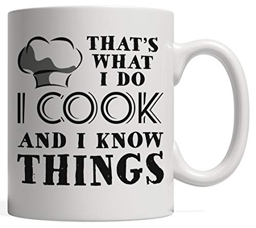 Eso es lo que hago. Cocino y sé cosas Taza de regalo para chef: ¡para dueños de restaurantes, amantes de la cerveza, parrilladas y fanáticos de la comida!