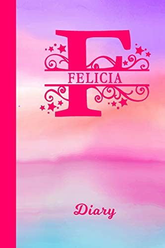 Felicia Diary: Personalized First Name Personal Writing Journal | Cute Pink Purple Watercolor Cover | Daily Diaries for Journalists & Writers | Note Taking | Write about your Life & Interests