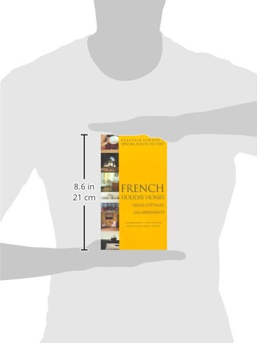 French Holiday Homes (Alastair Sawday's Places to Stay French Self-Catering) [Idioma Inglés]