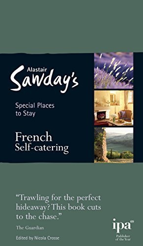 [[French Self-Catering (Alastair Sawday's Special Places to Stay)]] [By: Emma Carey] [May, 2010]