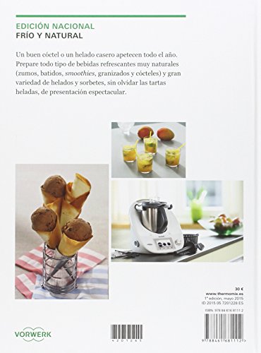 Frío y natural. Batidos, cócteles, sorbetes y helados