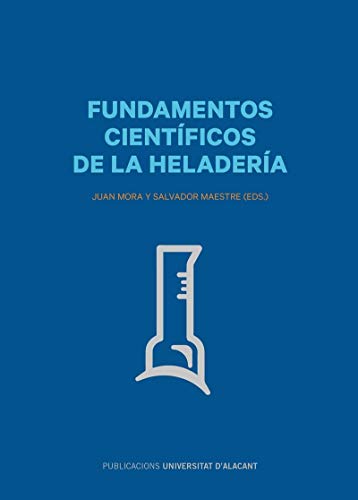 Fundamentos científicos de la heladería (Gastronomía)