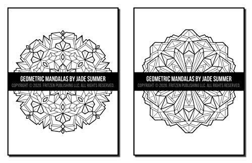 Geometric Mandalas: An Adult Coloring Book with 50 Unique Mandalas for Relaxation and Stress Relief