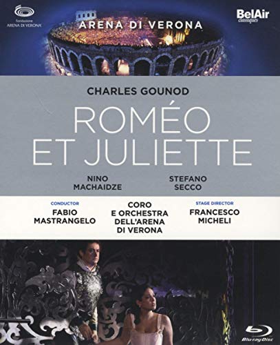 Gounod: Romeo y Julieta. [Blu-ray]