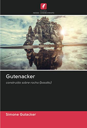 Gutenacker: construído sobre rocha (basalto)