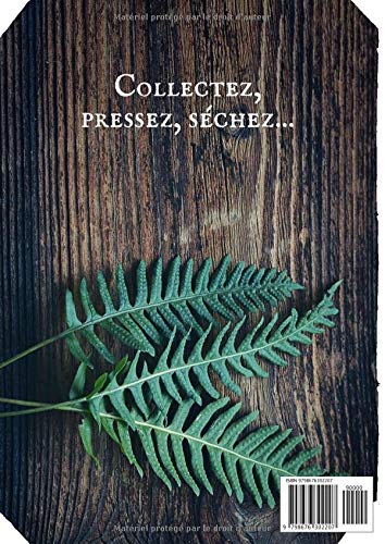 Herbier Fleurs, feuilles, herbes sauvages: Carnet de recueil à compléter | Pour collectes en nature et passionnés de botanique | Sommaire inclu | 157 pages pré-remplies