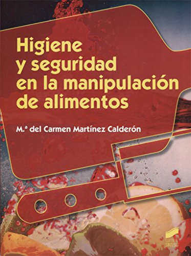Higiene y seguridad en la manipulación de alimentos: 46 (Hostelería y Turismo)