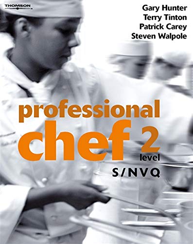 Hunter, G: Professional Chef - Level 2 - S/NVQ: S/NVQ Level 2