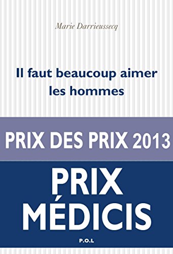 Il faut beaucoup aimer les hommes (FICTION) (French Edition)