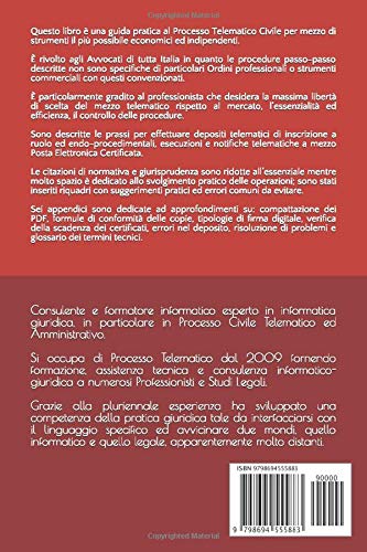 Il Processo Civile Telematico con software gratuiti: Guida passo-passo per Avvocati alle notifiche PEC e depositi con SLpct (Processi telematici)