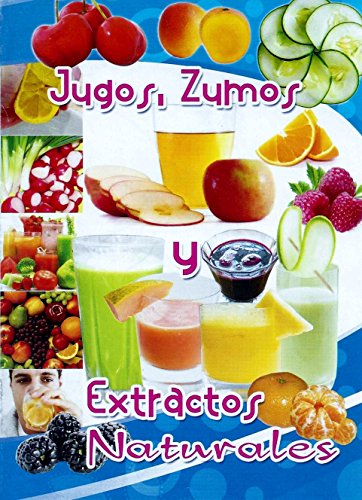 JUGOS & ZUMOS: Extractos Naturales