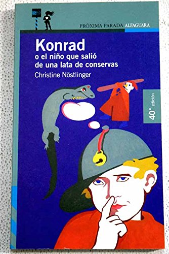 Konrad O El Niño Que Salio De Una Lata De Conservas (Proxima Parada 12 Años)