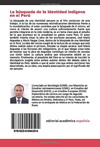 La búsqueda de la identidad indígena en el Perú: Entre la utopía arcaica y la modernidad: la búsqueda de la identidad indígena en Perú a través de la obra de JMA y MVLL