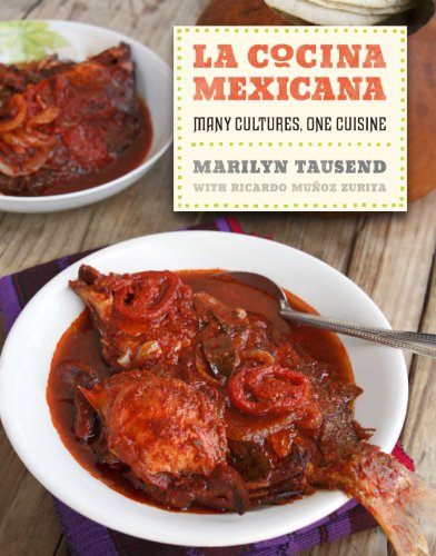 La Cocina Mexicana: Many Cultures, One Cuisine (English Edition)