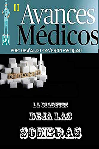 La Diabetes Deja las Sombras (Avances Médicos nº 2)