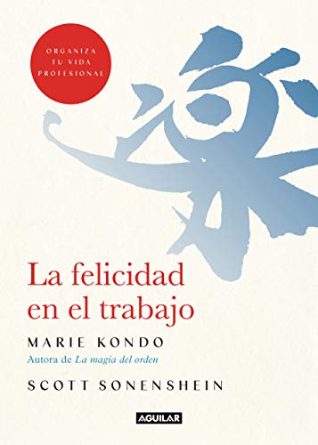 La felicidad en el trabajo (Cuerpo y mente)