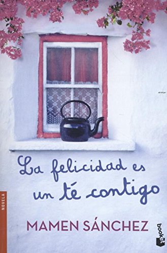 La felicidad es un té contigo (NF Novela)