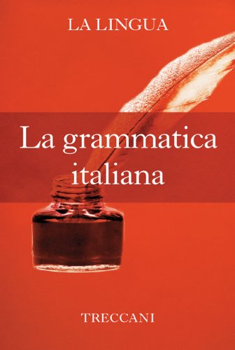 La grammatica italiana (Italian Edition)