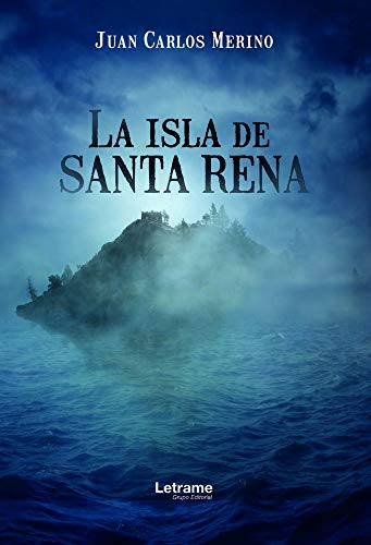 La isla de Santa Rena: 1 (Novela)