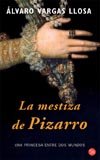 LA MESTIZA DE PIZARRO   PDL   MARIO VARGAS LLOSA (Punto de Lectura)