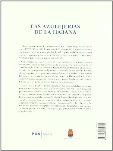 Las azulejerías de la Habana: Cerámica arquitectónica española en América (Fora de Col·lecció)