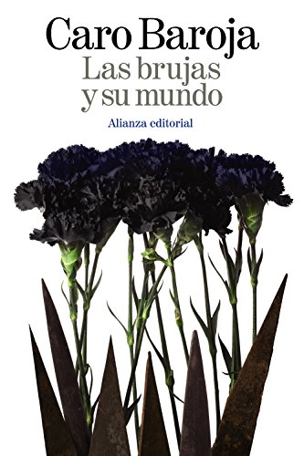 Las brujas y su mundo (El libro de bolsillo - Ciencias sociales)