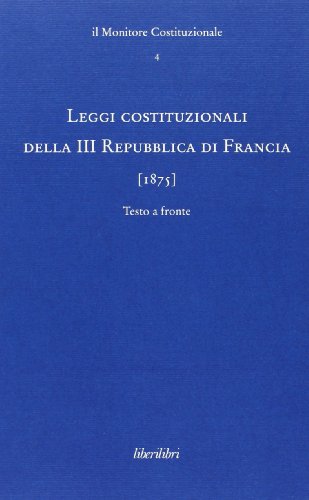 Leggi costituzionali della III Repubblica di Francia (1875) (Il monitore costituzionale)
