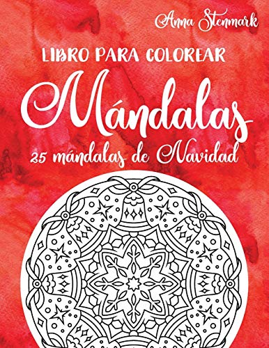 Libro para colorear mándalas: 25 mándalas de Navidad: Libro rojo (Maravillas libros para colorear mándalas)