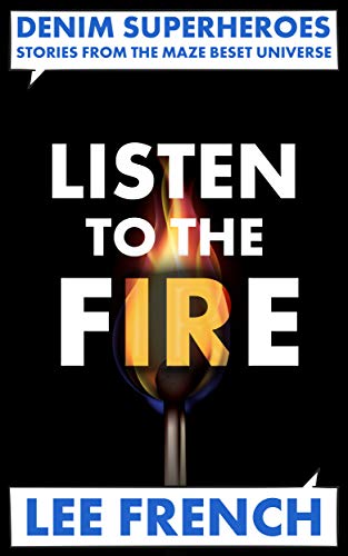 Listen to the Fire (Denim Superheroes) (English Edition)
