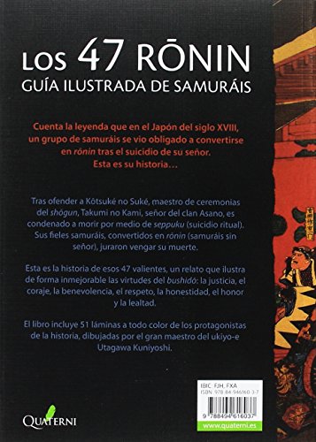 LOS 47 RONIN. Guía ilustrada de samuráis (GRANDES OBRAS DE LA LITERATURA JAPONESA)