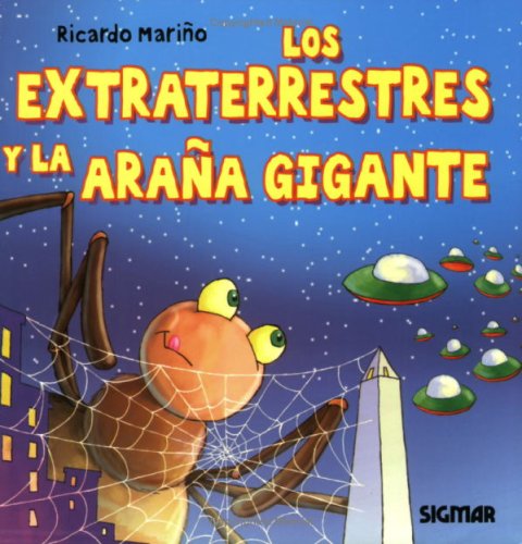 Los Extraterrestres Y La Arana Gigante/ The Aliens and the Giant Spiderweb (Caracol)
