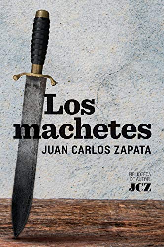 LOS MACHETES