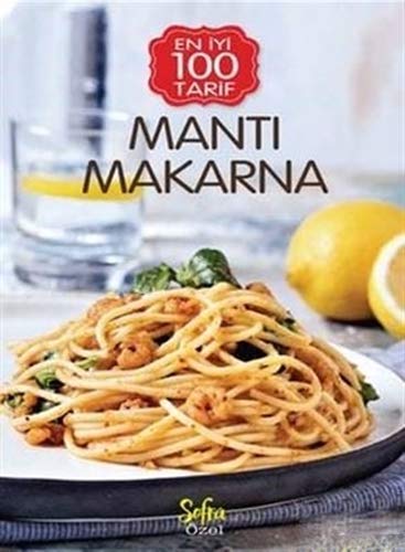 Manti ve Makarna - En Iyi 100 Tarif
