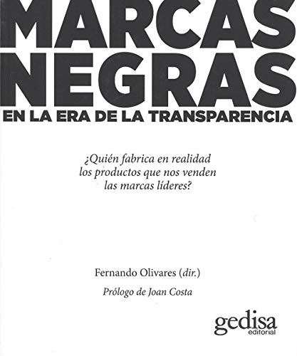 Marcas negras. En la era de la transparencia (Comunicación)