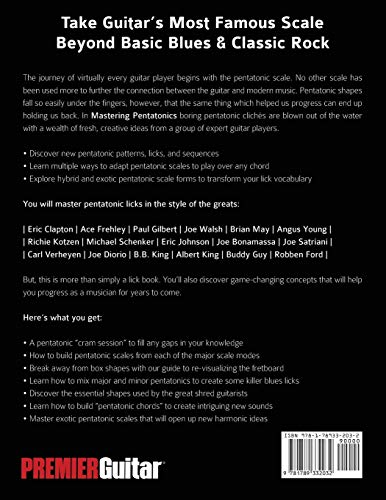 Mastering Pentatonics: Take Your Guitar Solos Beyond Classic Rock & Blues (Premier Guitar Guides)