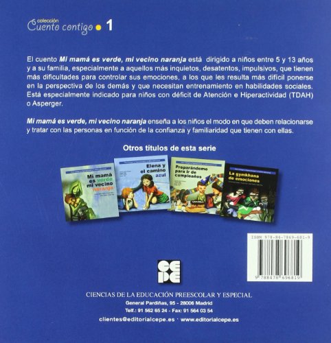 Mi mamá es verde y mi vecino naranja: 1 (Cuento contigo)