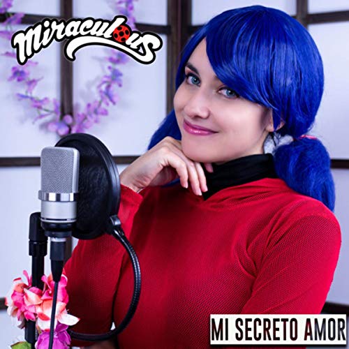 Mi Secreto Amor - Miraculous Ladybug (Cover en Español)
