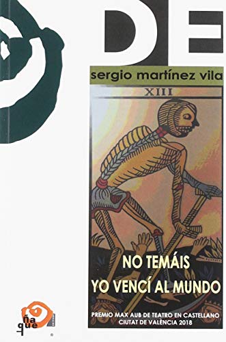 No temáis. Yo vencí al mundo. (Literatura Dramática)